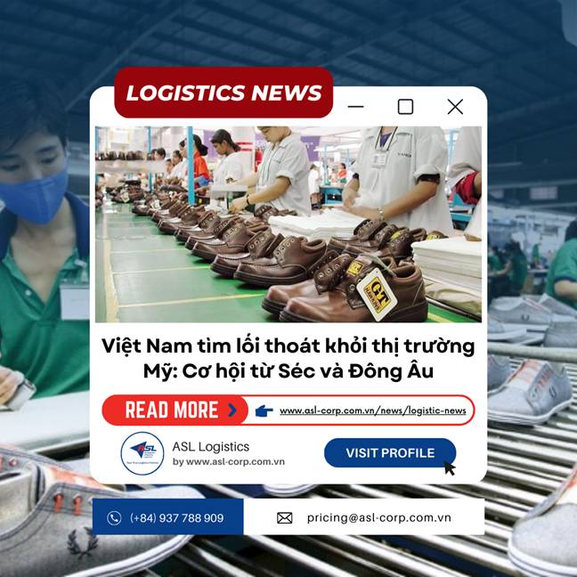 VIỆT NAM TÌM LỐI THOÁT KHỎI THỊ TRƯỜNG MỸ: CƠ HỘI TỪ SÉC VÀ ĐÔNG ÂU